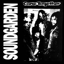 Soundgarden : Come Together
